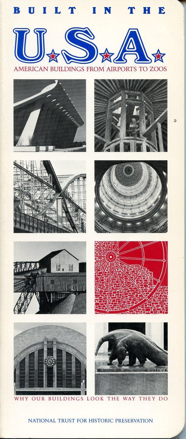 Built in the U.S.A.: American Buildings from Airports to Zoos