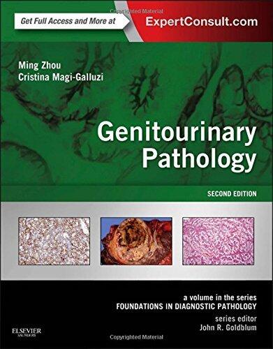 Genitourinary Pathology: A Volume in the Series: Foundations in Diagnostic Pathology, 2e 2nd Edition by Zhou MD PhD, Ming, Magi-Galluzzi MD PhD, Cristina (2015) Hardcover