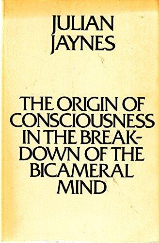Origin of Consciousness by Julian Janes
