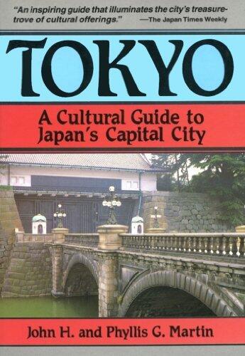 Tokyo a Cultural Guide: A Cultural Guide to Japan's Capital City