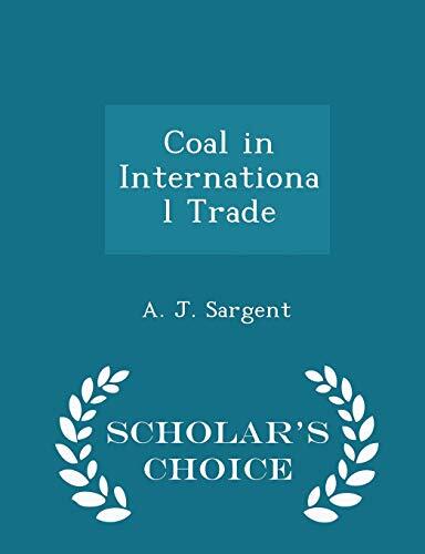 Coal in International Trade (Scholar's Choice Edition)