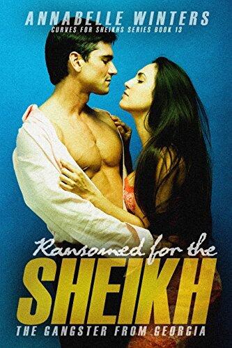 Ransomed for the Sheikh: The Gangster from Georgia