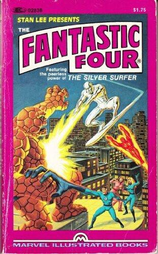 The Fantastic Four: Featuring the Peerless Power of the Silver Surfer