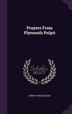 Prayers From Plymouth Pulpit