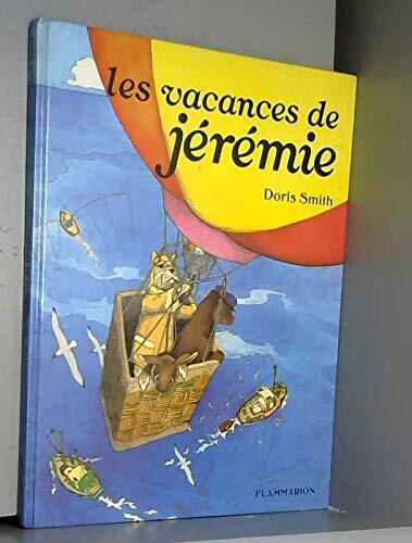 Vacances de jeremie - texte et illustrations de smith doris (ALBUMS