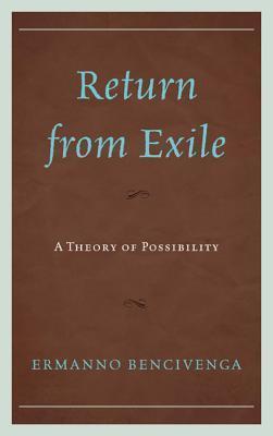 Return From Exile: A Theory of Possibility