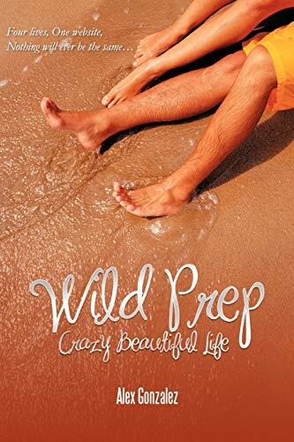 Wild Prep: Crazy Beautiful Life