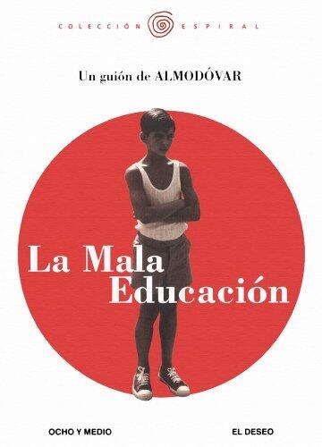 La mala educación. Guion