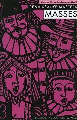 Victoria: Missa Gaudeamus (ed. Moody)