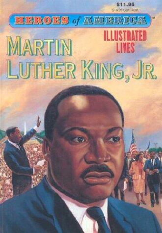 Martin Luther King Jr.: Heroes of America