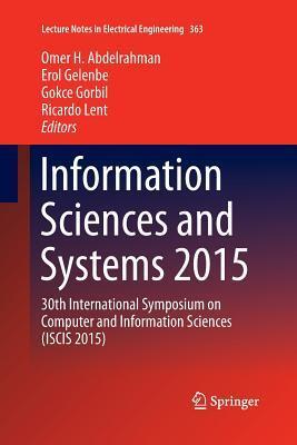 Information Sciences and Systems 2015: 30th International Symposium on Computer and Information Sciences (ISCIS 2015)