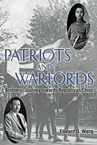 Patriots and Warlords: Brothers' Journey towards Republican China