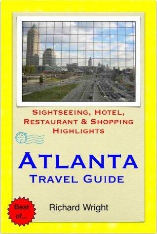 Atlanta, Georgia Travel Guide - Sightseeing, Hotel, Restaurant & Shopping Highlights
