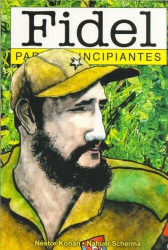 Fidel Para Principiantes/ Fidel for Beginners
