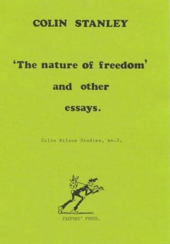 The Nature of Freedom and Other Essays