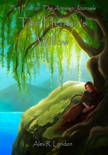 The Heritor's Willow