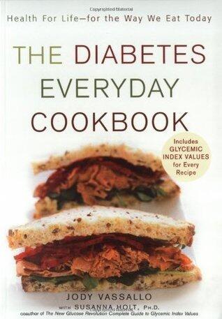The Diabetes Everyday Cookbook: Health for Life -- for the Way We Eat Today