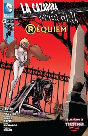 La Cazadora y Power Girl, Las Mejores del Mundo: Réquiem
