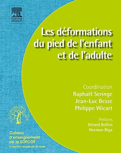 Les déformations du pied de l enfant et de l adulte