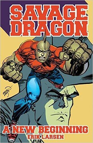 Savage Dragon: A New Beginning!