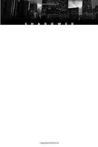 Shadowed: A Novel