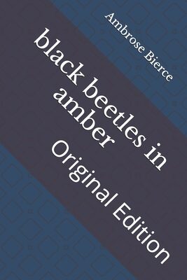 black beetles in amber: Original Edition