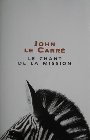 Le chant de la mission