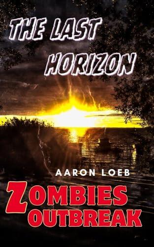 Zombies Outbreak: The Last Horizon