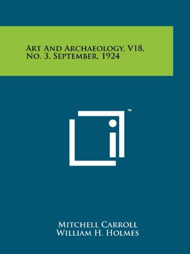 Art and Archaeology, V18, No. 3, September, 1924