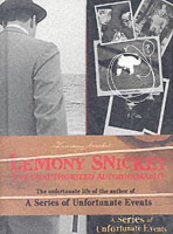 Lemony Snicket: The Unauthorized Autobiography