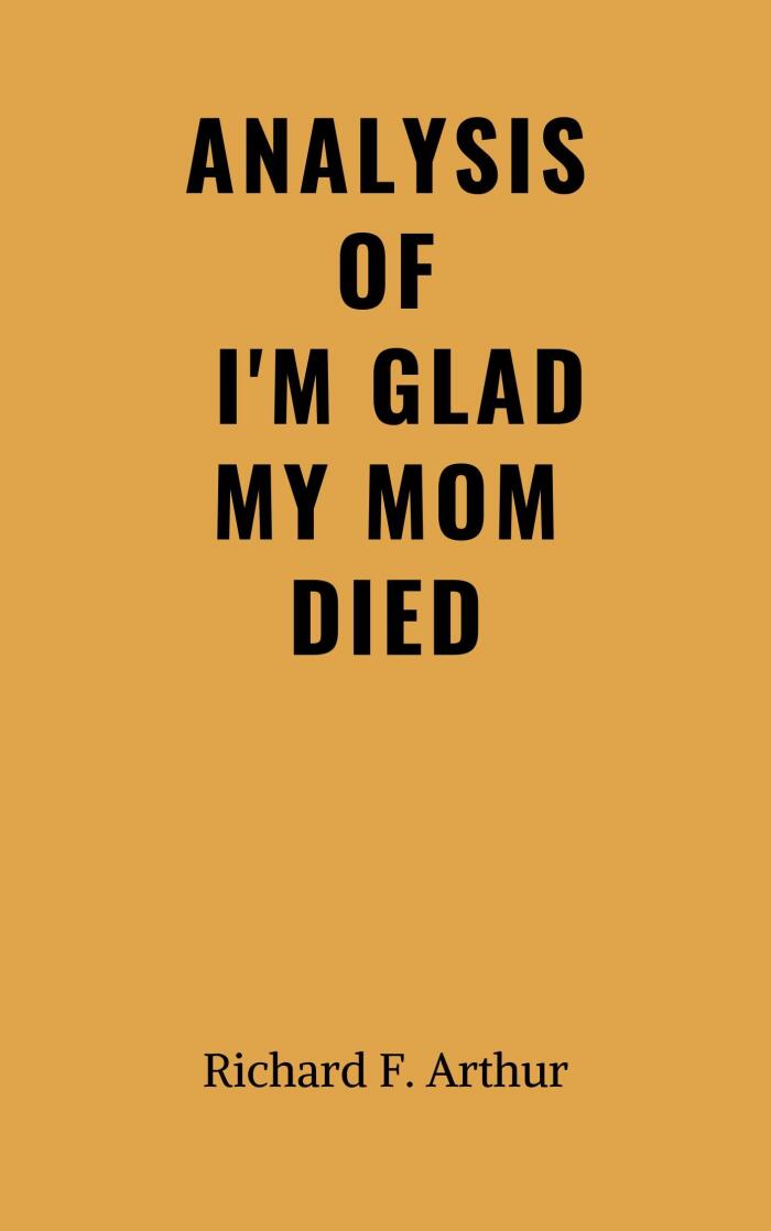 Analysis of I'm Glad My Mom Died: By Jennette McCurdy