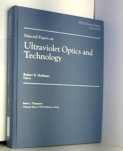 Selected Papers on Ultraviolet Optics and Technology