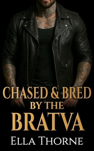 Chased & Bred by the Bratva