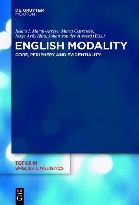 English Modality: Core, Periphery and Evidentiality