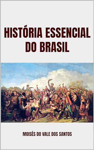 História essencial do Brasil