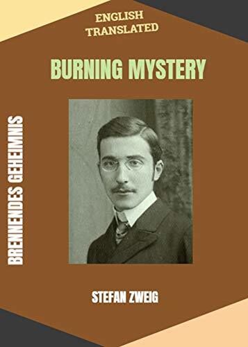 BURNING MYSTERY : BRENNENDES GEHEIMNIS