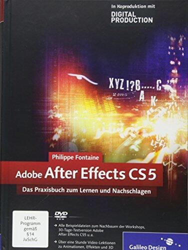 Adobe After Effects CS5: Das Praxisbuch zum Lernen und Nachschlagen