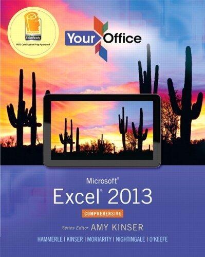 Your Office: Microsoft Excel 2013, Comprehensive (Your Office for Office 2013) 1st edition