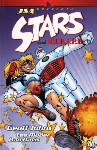 JSA Presents: Stars and S.T.R.I.P.E.: v. 1 by Geoff Johns