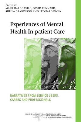Experience Mental Heal In-Pat Care