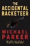 The Accidental Racketeer