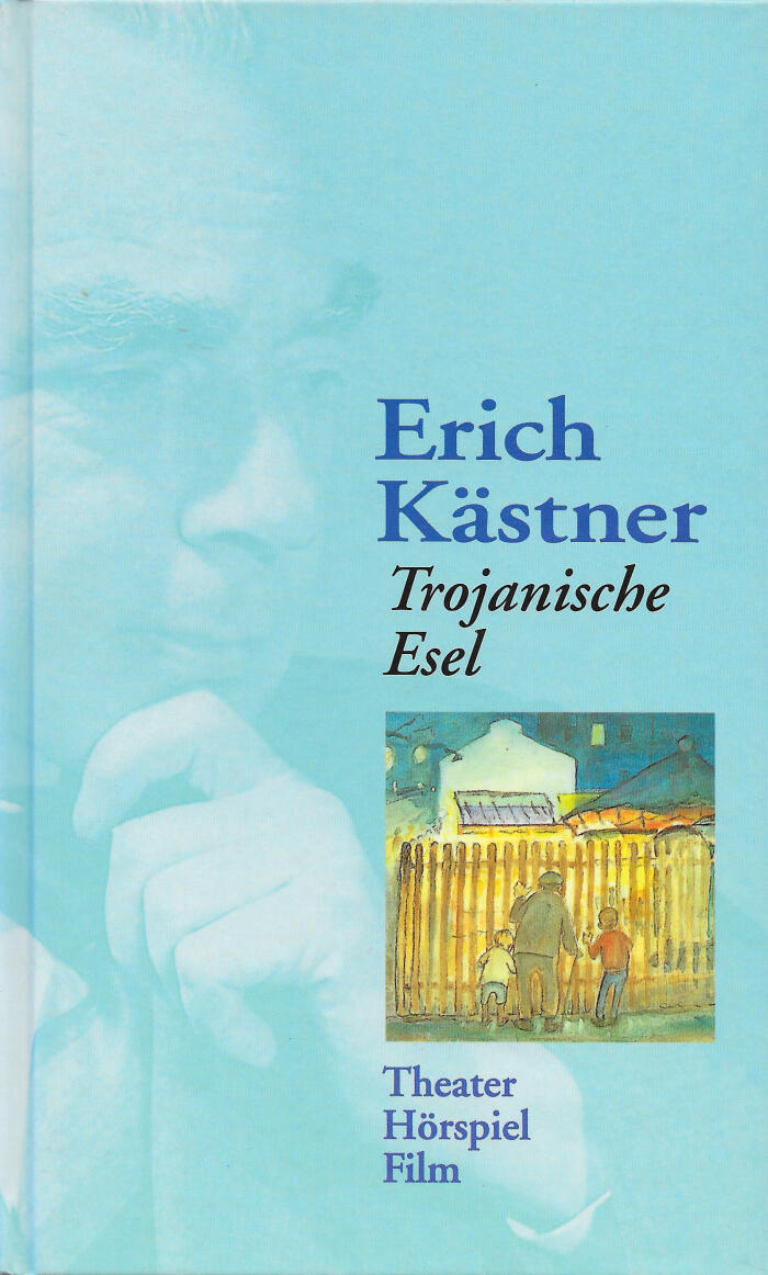 Trojanische Esel. Theater, Hörspiel, Film