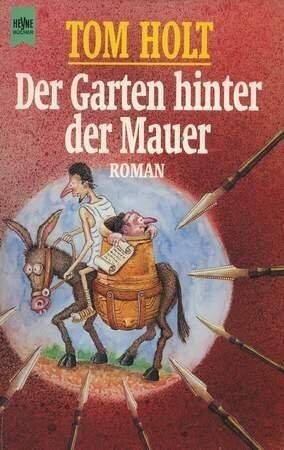 Der Garten hinter der Mauer