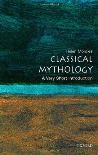 Classical Mythology by Morales, Helen. (Oxford University Press,2007) [Paperback]