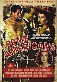 Some Americans: De gav sina liv för Hollywood