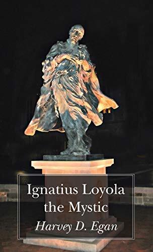 Ignatius Loyola: The Mystic