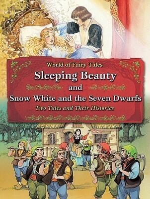 Sleeping Beauty and Snow White and the Seven Dwarfs: Two Tales and Their Histories