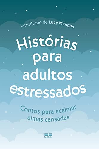 Histórias para adultos estressados