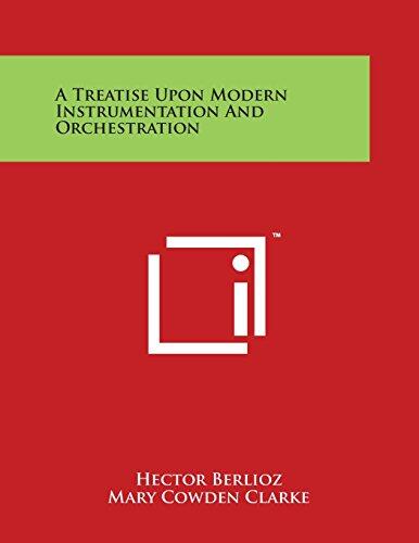 A Treatise Upon Modern Instrumentation and Orchestration
