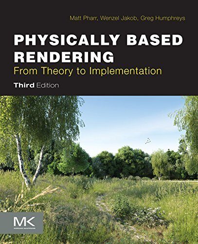 Physically Based Rendering: From Theory to Implementation, Third Edition